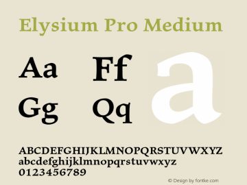 ElysiumPro-Medium Version 1.00; 2007 Font Sample