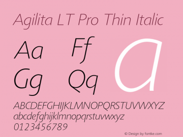 AgilitaLTPro-ThinItalic Version 1.01 Font Sample