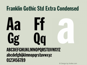 FranklinGothicStd-ExtraCond OTF 1.022;PS 001.001;Core 1.0.31;makeotf.lib1.4.1585 Font Sample
