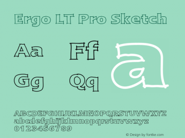 ErgoLTPro-Sketch Version 1.000;PS 001.000;hotconv 1.0.38 Font Sample