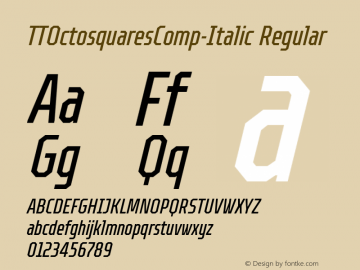 TT Octosquares Compressed W03It Version 1.00 Font Sample