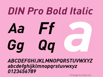 DIN Pro Bold Italic Version 7.504; 2005; Build 1020 Font Sample