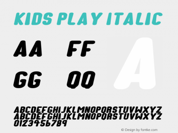 Kids Play Italic Version 1.00;March 16, 2020;FontCreator 11.5.0.2430 64-bit Font Sample