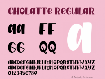 Cholatte Version 1.00;April 9, 2020;FontCreator 11.5.0.2422 64-bit Font Sample
