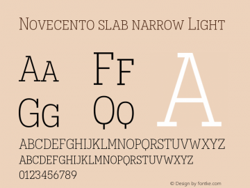 Novecento slab narrow Light Version 1.001;PS 001.001;hotconv 1.0.70;makeotf.lib2.5.58329 Font Sample