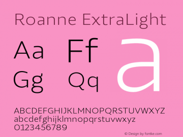 RoanneExtraLight Version 1.000; ttfautohint (v1.6) Font Sample