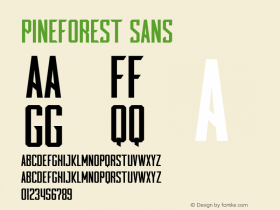 Pineforest Sans Version 1.00;April 10, 2020;FontCreator 11.5.0.2427 32-bit图片样张