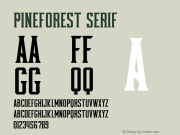 Pineforest Serif Version 1.00;April 10, 2020;FontCreator 11.5.0.2427 32-bit Font Sample