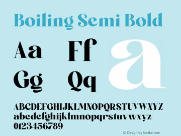 Boiling Semi Bold Version 1.000;hotconv 1.0.109;makeotfexe 2.5.65596 Font Sample