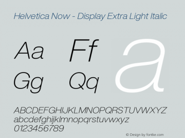 Helvetica Now Disp W04 XLt It Version 1.00; ttfautohint (v1.6) Font Sample