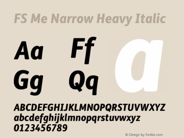 FSMeNarrow-HeavyItalic Version 1.02;PS 001.001;hotconv 1.0.88;makeotf.lib2.5.64775 Font Sample