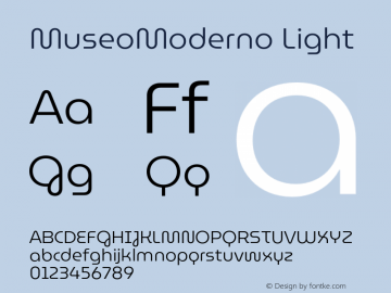 MuseoModerno Light Version 1.001;hotconv 1.0.109;makeotfexe 2.5.65596 Font Sample