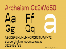 Archaism-Ct2Wd50 1.002 Font Sample