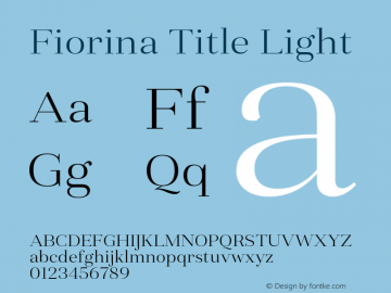 FiorinaTitle-Light Version 1.000; ttfautohint (v0.97) -l 8 -r 50 -G 200 -x 14 -f dflt -w G Font Sample