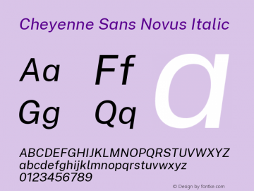 Cheyenne Sans Novus Italic Version 1.007;March 12, 2020;FontCreator 12.0.0.2522 64-bit; ttfautohint (v1.8.3) Font Sample