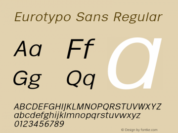 Eurotypo Sans W05 Light Italic Version 1.00 Font Sample