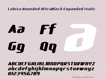 Lakisa Rounded UltraBlack Expanded Italic Version 1.0; Mar 2020图片样张