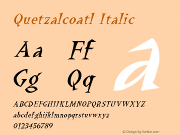 Quetzalcoatl Italic Rev 002.000 Font Sample