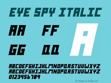 Eye Spy Italic Version 1.00;April 22, 2020;FontCreator 11.5.0.2430 64-bit图片样张