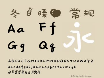 冬日暖心 常规 Version 1.00 February 2, 2014, initial release Font Sample