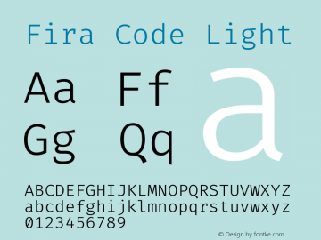 Fira Code Light Version 3.001;hotconv 1.0.109;makeotfexe 2.5.65596 Font Sample