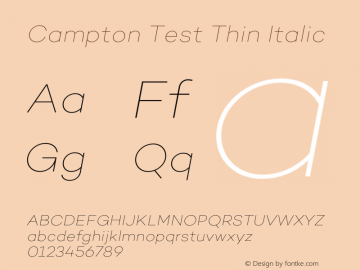 Campton Test Thin Italic Version 1.002;PS 001.002;hotconv 1.0.88;makeotf.lib2.5.64775 Font Sample