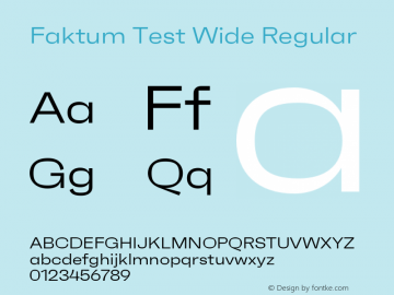 Faktum Test Wide Regular Version 1.001;PS 001.001;hotconv 1.0.88;makeotf.lib2.5.64775图片样张