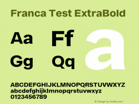 Franca Test ExtraBold Version 1.001;PS 001.001;hotconv 1.0.88;makeotf.lib2.5.64775 Font Sample