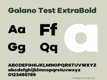 Galano Test ExtraBold Version 1.002;PS 001.002;hotconv 1.0.88;makeotf.lib2.5.64775图片样张
