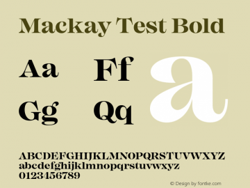 Mackay Test Bold Version 1.001;PS 001.001;hotconv 1.0.88;makeotf.lib2.5.64775图片样张
