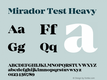 Mirador Test Heavy Version 1.002;PS 001.002;hotconv 1.0.88;makeotf.lib2.5.64775图片样张