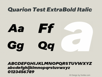 Quarion Test ExtraBold Italic Version 1.002;PS 001.002;hotconv 1.0.88;makeotf.lib2.5.64775 Font Sample