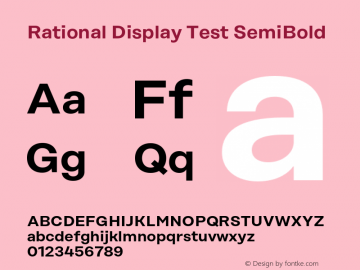 Rational Display Test SemiBold Version 1.000;PS 001.000;hotconv 1.0.88;makeotf.lib2.5.64775 Font Sample