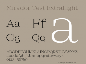 Mirador Test ExtraLight Version 1.002;PS 001.002;hotconv 1.0.88;makeotf.lib2.5.64775 Font Sample