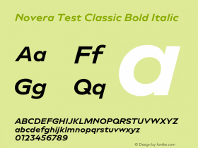 Novera Test Classic Bold Italic Version 1.000;hotconv 1.0.109;makeotfexe 2.5.65596 Font Sample