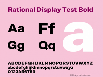 Rational Display Test Bold Version 1.000;PS 001.000;hotconv 1.0.88;makeotf.lib2.5.64775图片样张