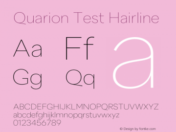 Quarion Test Hairline Version 1.001;PS 001.001;hotconv 1.0.88;makeotf.lib2.5.64775 Font Sample