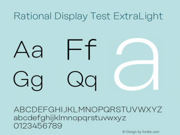 Rational Display Test ExtraLight Version 1.000;PS 001.000;hotconv 1.0.88;makeotf.lib2.5.64775图片样张