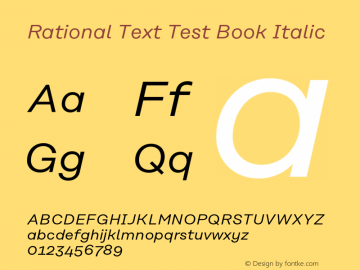 Rational Text Test Book Italic Version 1.000;PS 001.000;hotconv 1.0.88;makeotf.lib2.5.64775 Font Sample