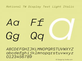 Rational TW Display Test Light Italic Version 1.000;PS 001.000;hotconv 1.0.88;makeotf.lib2.5.64775图片样张