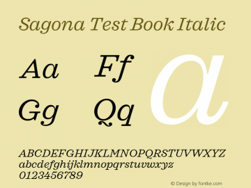 Sagona Test Book Italic Version 1.000;PS 001.000;hotconv 1.0.88;makeotf.lib2.5.64775 Font Sample