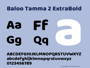 Baloo Tamma 2 ExtraBold Version 1.640;hotconv 1.0.111;makeotfexe 2.5.65597; ttfautohint (v1.8.3) Font Sample