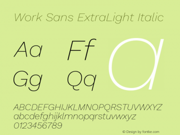 Work Sans ExtraLight Italic Version 2.009; ttfautohint (v1.8.1.43-b0c9)图片样张