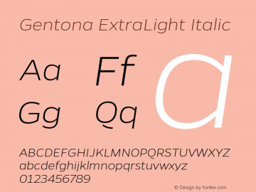 Gentona ExtraLight Italic Version 1.001;PS 001.001;hotconv 1.0.70;makeotf.lib2.5.58329图片样张