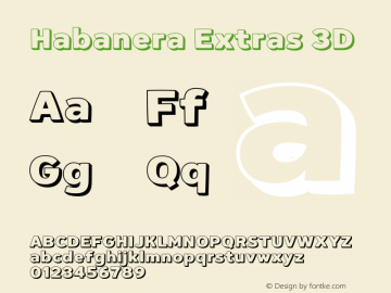 HabaneraExtras-3D Version 1.001 Font Sample