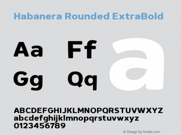 Habanera Rounded ExtraBold Version 1.001 Font Sample