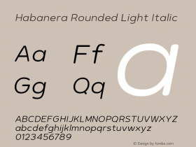 Habanera Rounded Light Italic Version 1.001 Font Sample