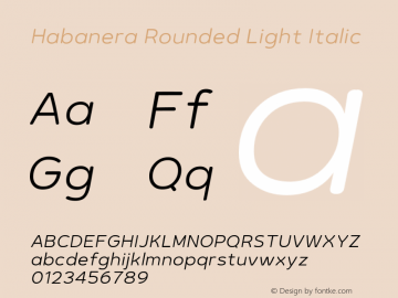 HabaneraRounded-LightItalic Version 1.001 Font Sample