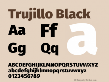 Trujillo Black Version 4.301;April 28, 2020;FontCreator 12.0.0.2522 64-bit图片样张