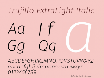 Trujillo ExtraLight Italic Version 4.301;April 28, 2020;FontCreator 12.0.0.2522 64-bit图片样张